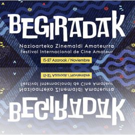 «Un día de cine» participa en el 7º Festival Internacional Amateur «Begiradak»